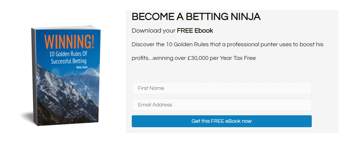 Become a betting ninja with the '10 Golden Rules of Successful Betting' eBook.